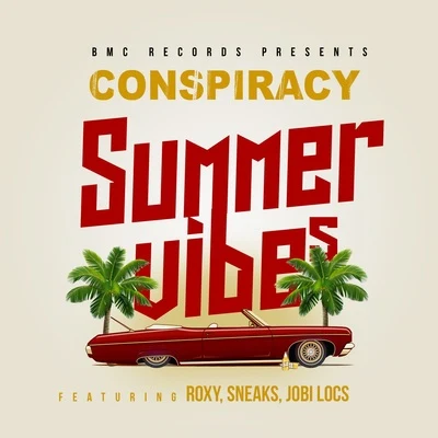 Summer Vibes (feat. Roxy, Sneaks & Jobi Locs) 專輯 Roxy