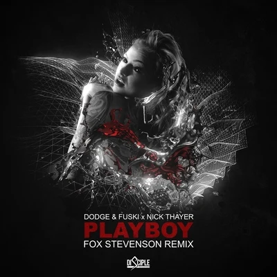 Playboy (Fox Stevenson Remix) 专辑 Nick Thayer