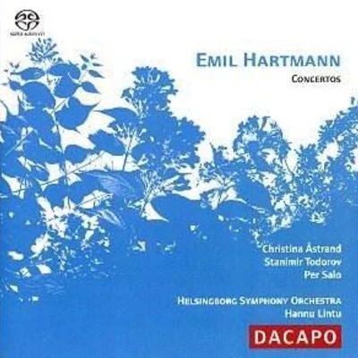 HARTMANN, E.: Violin Concerto in G MinorCello Concerto in D MinorPiano Concerto in F Minor 專輯 Petteri Salomaa/Avanti Chamber Orchestra/Hannu Lintu