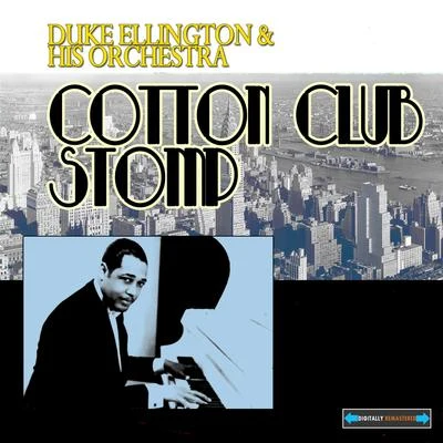 Cotton Club Stomp 專輯 Duke Ellington & His Orchestra