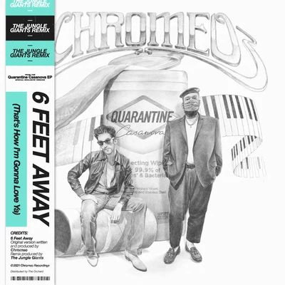 6 Feet AwayGo the Distance (The Jungle Giants Remix) 專輯 Chromeo