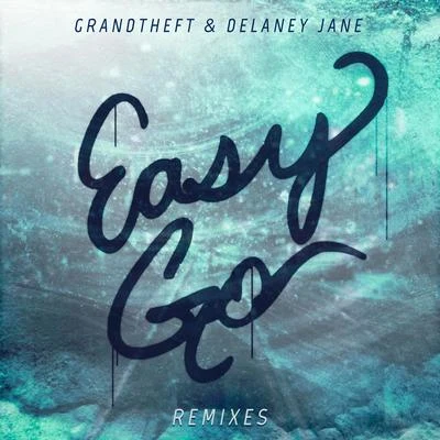 Delaney JaneOliver HeldensPegatoShaun Frank Easy Go (Remixes)