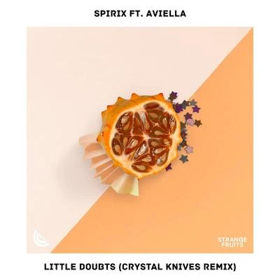 Little Doubts (Crystal Knives Remix) 专辑 Aviella Winder