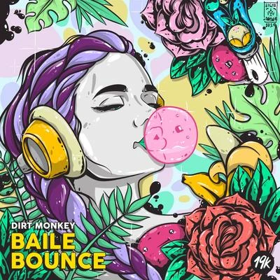 Baile Bounce 專輯 Dirt Monkey