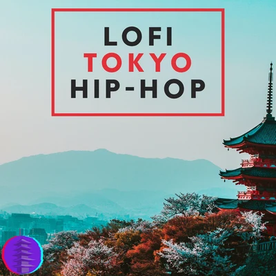 Lo-fi Tokyo Hip-Hop 专辑 Akako Ai/Lofi Hip-Hop Beats/Beats De Rap