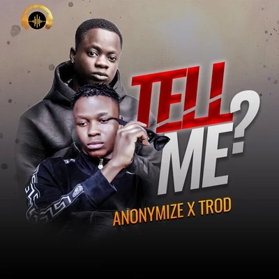 Tell Me? (feat. Trod) 專輯 TROD