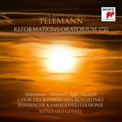 Bayerische Kammerphilharmonie Telemann: Reformations-Oratorium 1755