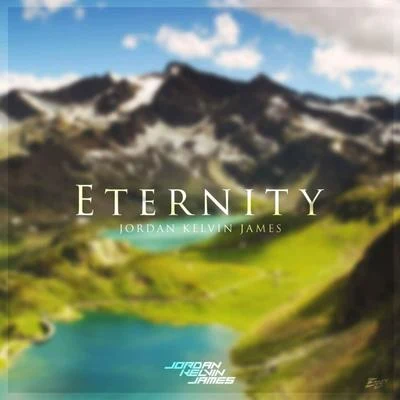 Eternity 專輯 Jordan Kelvin James/Jak Hope