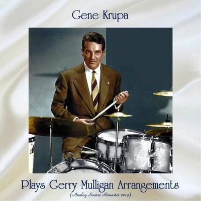 Gene Krupa Plays Gerry Mulligan Arrangements (Analog Source Remaster 2019) 专辑 Irene Day/Gene Krupa & His Orchestra/Gene Krupa