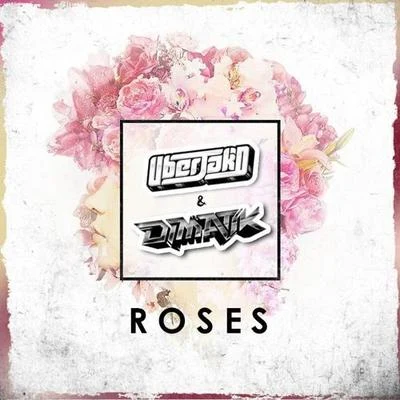 Roses (Uberjakd & Dimatik Revibe) 專輯 Uberjakd/Reece Low