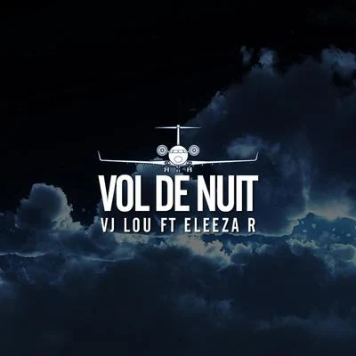 Vol de nuit 專輯 Blaiz Fayah/Vj Lou