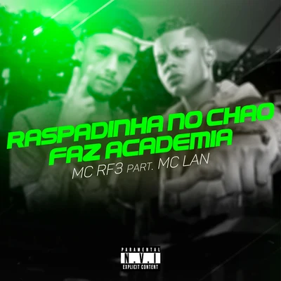 Raspadinha no ChãoFaz Academia 專輯 MC Lan