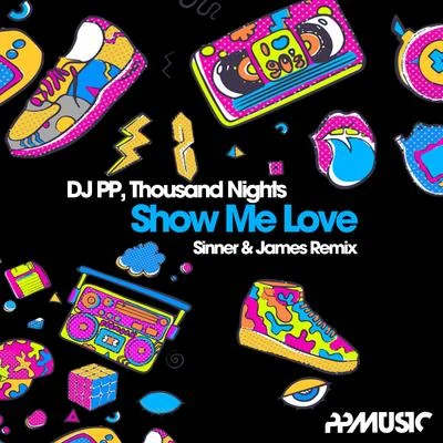 DJ PP Show Me Love