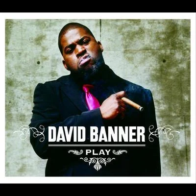 Play 專輯 David Banner