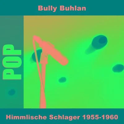 Himmlische Schlager 1955-1960 专辑 Kölner Tanz- und Unterhaltungsorchester/Adalbert Luczkowski/Bully Buhlan