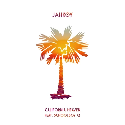 California Heaven 專輯 Jahkoy