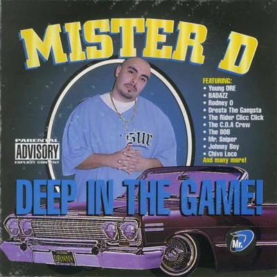 Deep in the Game 专辑 Mister D