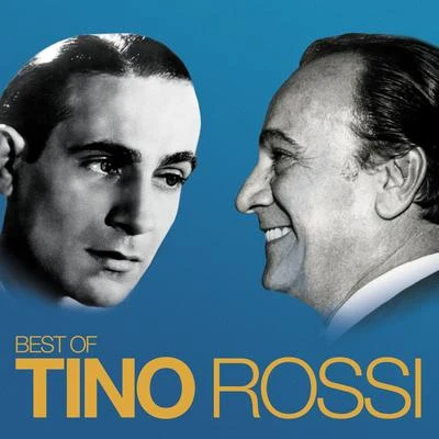 Best Of (Remasterisé en 2018) 专辑 Tino Rossi/Lys Gauty/Andrex/Andre Claveau/Leo Marjane