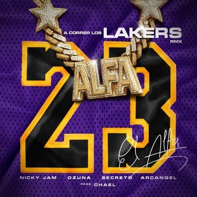 A Correr los Lakers (Remix) [feat. Arcangel & Secreto "el Famoso Biberon"] 專輯 Alex Sensation/Nicky Jam/Maluma/Karol G