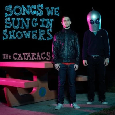 Songs we Sung in Showers 專輯 The Cataracs