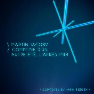 Martin JacobyChopin Comptine d'un autre été, l'après-midi - Single