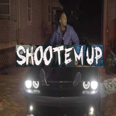 Shoot Em Up 專輯 DBE Scoot/Dug 2tharight/Lil Mont