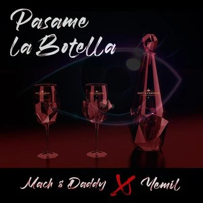 Pasame La Botella 專輯 Baby Wally/Yemil/El Tachi/El Boza