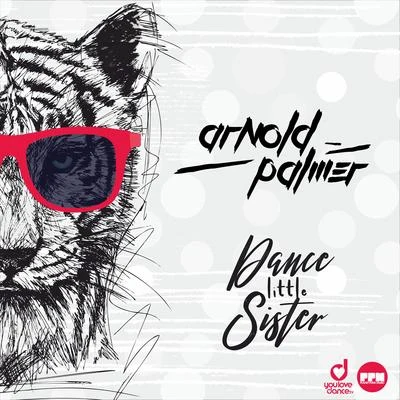 Dance Little Sister 專輯 Arnold Palmer