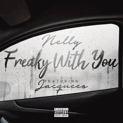 Freaky with You 專輯 Nelly