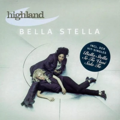 Bella Stella 專輯 Highland