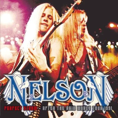 Perfect Storm - After the Rain World Tour 1991 (Live) 專輯 Nelson