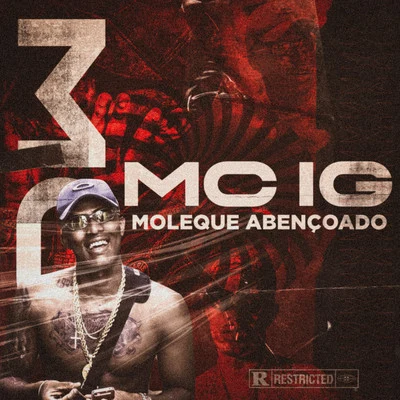 Moleque Abençoado 專輯 DJ Boy/MC V7/MC Letto/Mc IG/Mc Leozinho ZS