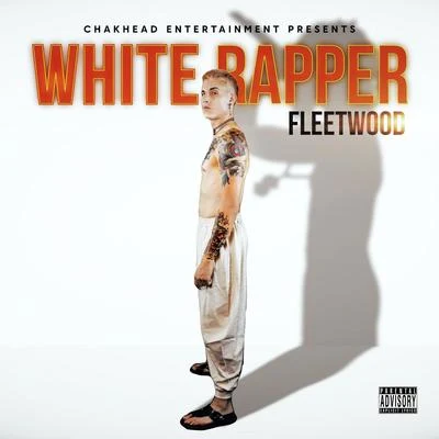 White Rapper 專輯 Fleetwood/Big Sono/April Soul/XL Middleton/Dogg Master