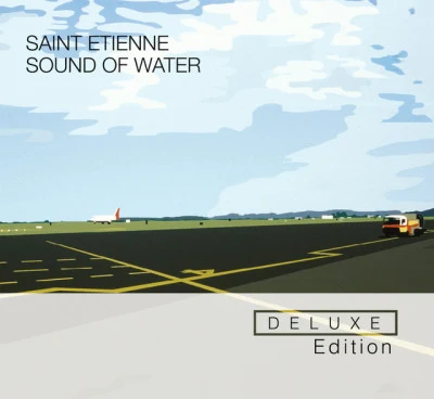 Sound Of Water (Deluxe Edition) 專輯 Saint Etienne