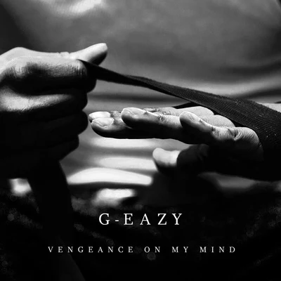 Vengeance on My Mind 專輯 G-Eazy