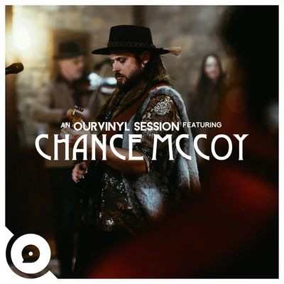 Chance McCoy Getting There Now (OurVinyl Sessions)