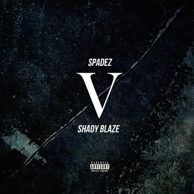 V 專輯 Spadez/Big Rome/Young FLACS