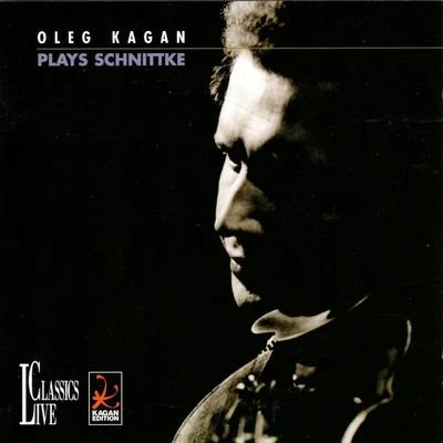 Schnittke: Oleg Kagan Edition, Vol. XXIX 专辑 Oleg Kagan