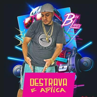 Destrava e Aplica 專輯 MC Bin Laden