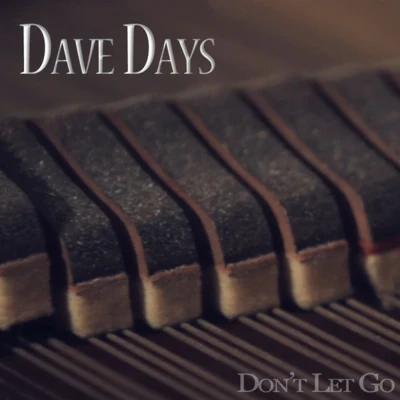 Don’t Let Go (Acoustic) 專輯 Dave Days