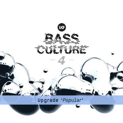 Upgrade Popular (Bass Culture 4)