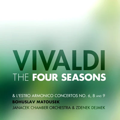 Vivaldi: The Four Seasons and l'Estro Armonico Concertos No. 6, 8 and 9 專輯 Bohuslav Matoušek