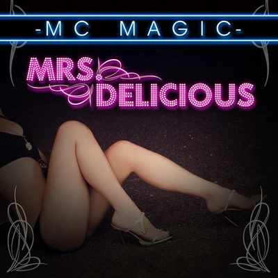 Mrs. Delicious - EP 專輯 MC Magic