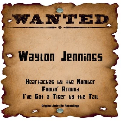 Wanted (Rerecordings) 專輯 Waylon Jennings