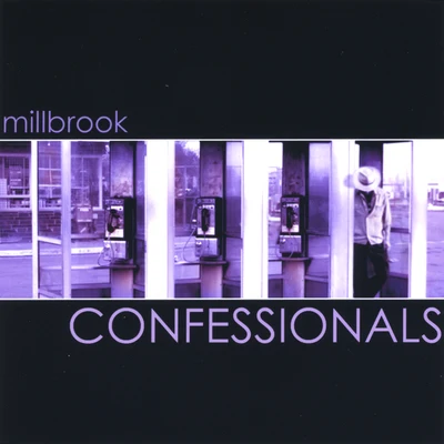 Confessionals 專輯 Millbrook