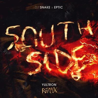 SouthSide (Yultron Remix) 專輯 Eptic