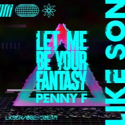 Let Me Be Your Fantasy 專輯 Penny F