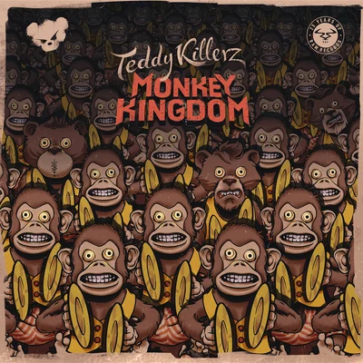 Monkey Kingdom 專輯 Teddy Killerz