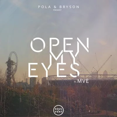 Open My Eyes 专辑 Pola & Bryson