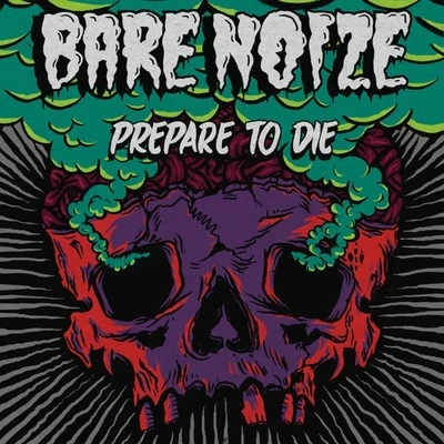 Prepare To Die 專輯 Dubba Jonny/Bare Noize/HALO/Bully/Nero